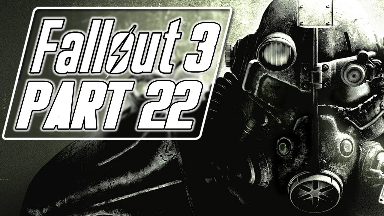 Fallout 3 - Let's Play (Bad Girl Edition) - Part 22 - 