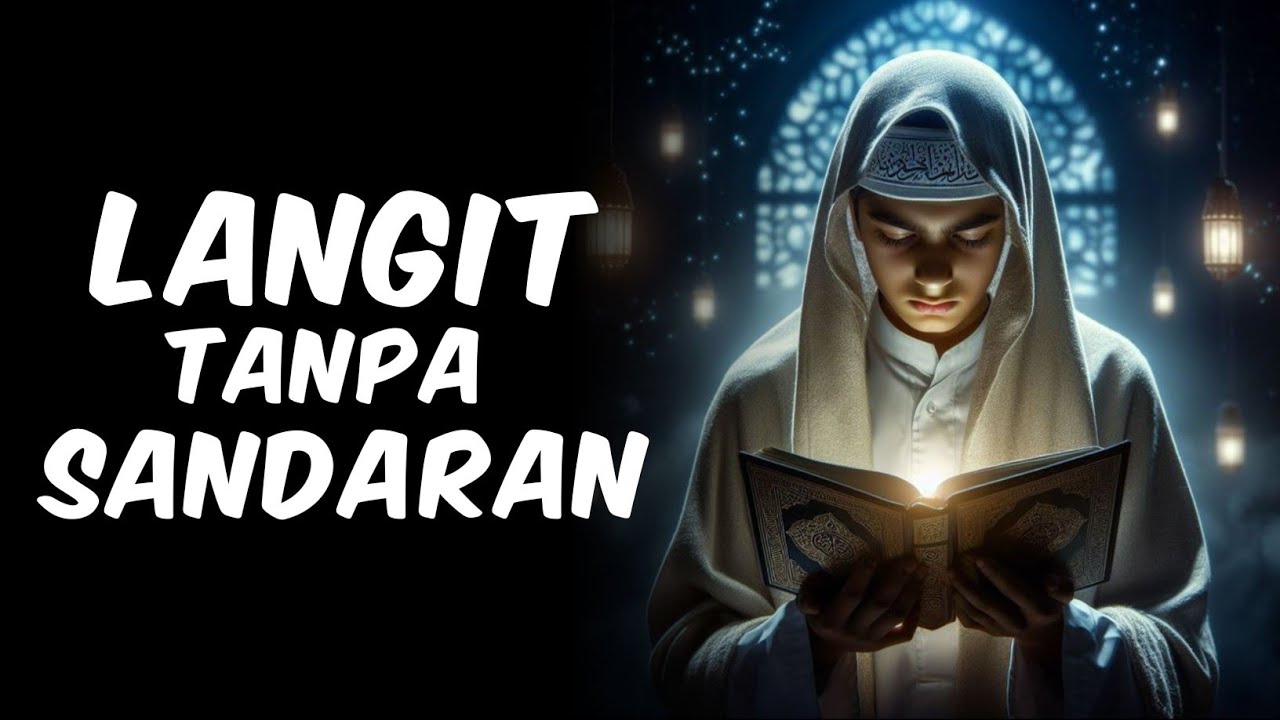 LANGIT TANPA SANDARAN – Lagu Religi Slowrock Menyentuh Hati | Renungan Iman & Ketauhidan