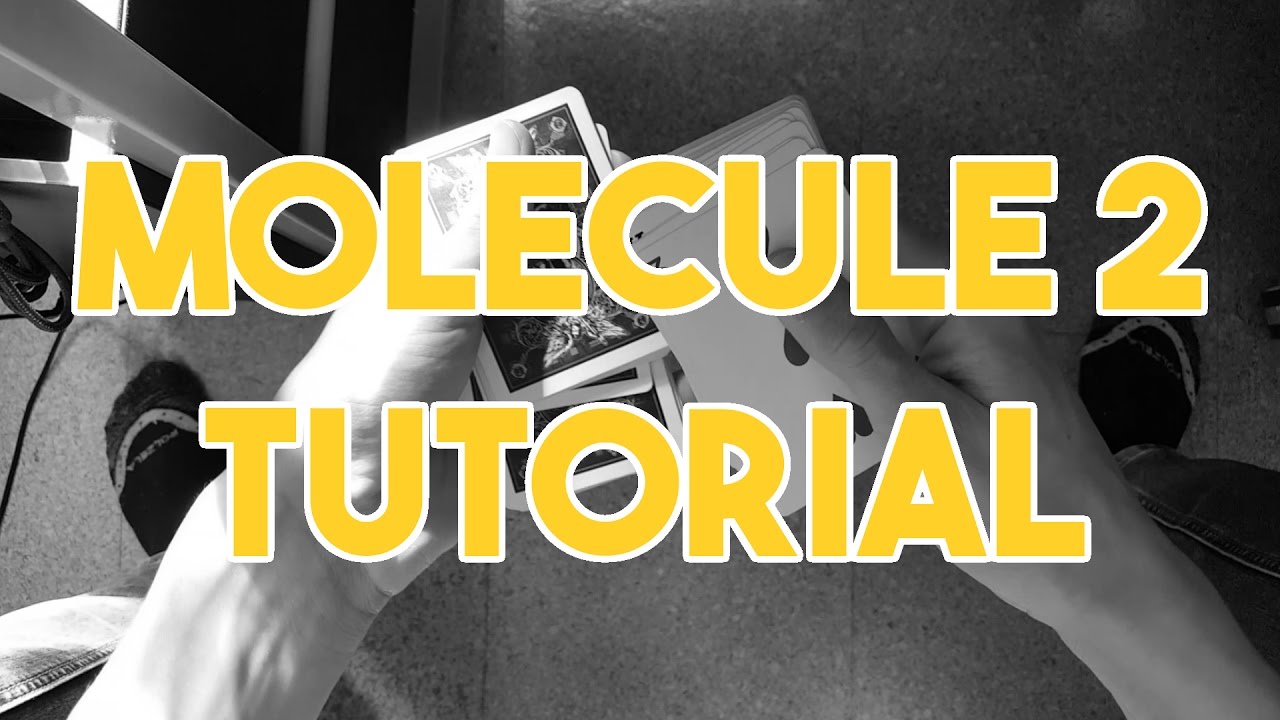 Molecule 2 - Cardistry Tutorial [The System #16]