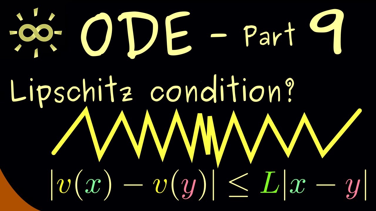 Ordinary Differential Equations 9 | Lipschitz Continuity [dark version]