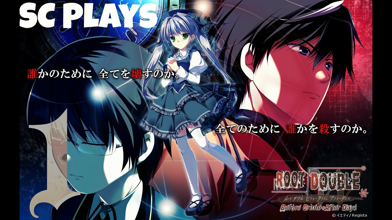 Root Double: Before Crime  After Days Part 1: The Longest Day