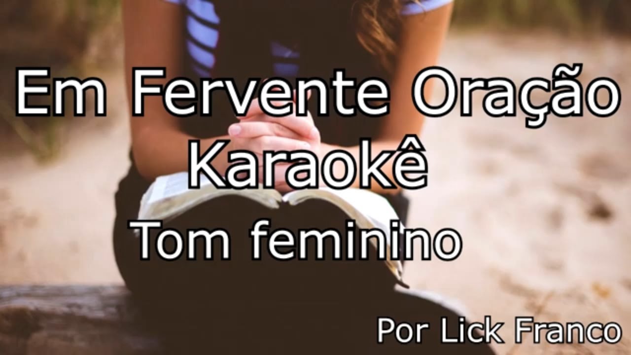 Em fervente Oração Playback Feminino - Harpa Cristã 577