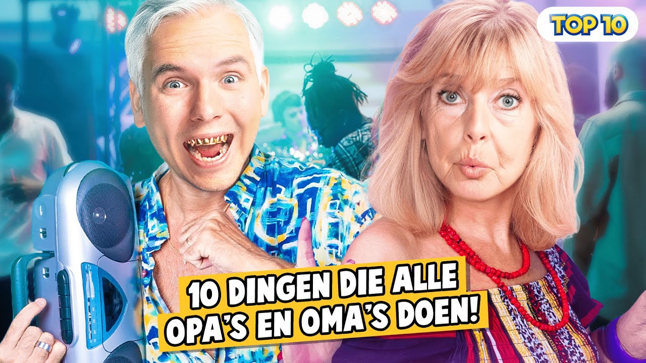 10 DINGEN DIE ALLE OPA'S EN OMA'S DOEN!