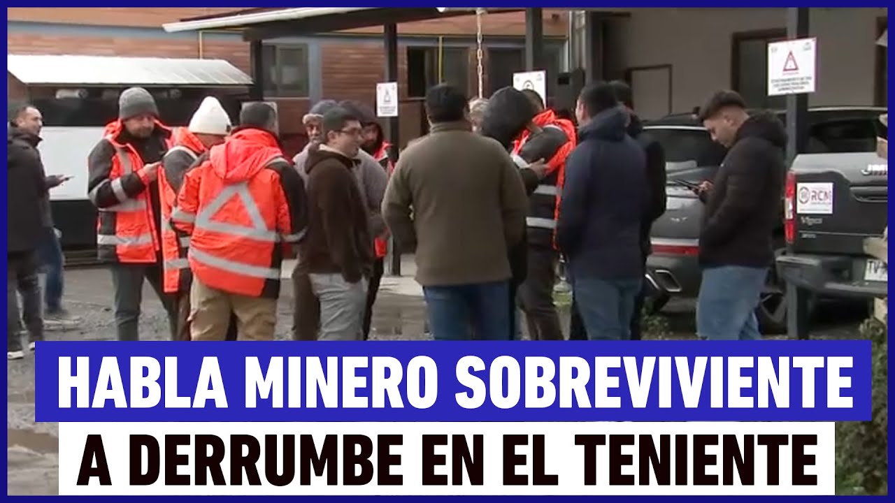 Exclusivo: Habla minero que estuvo en el derrumbe de El Teniente