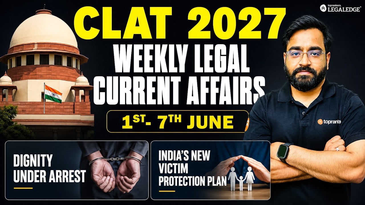 CLAT 2027 Weekly Legal Current Affairs | 1st&ndash;7th June | Soumil sir | LegalEdge