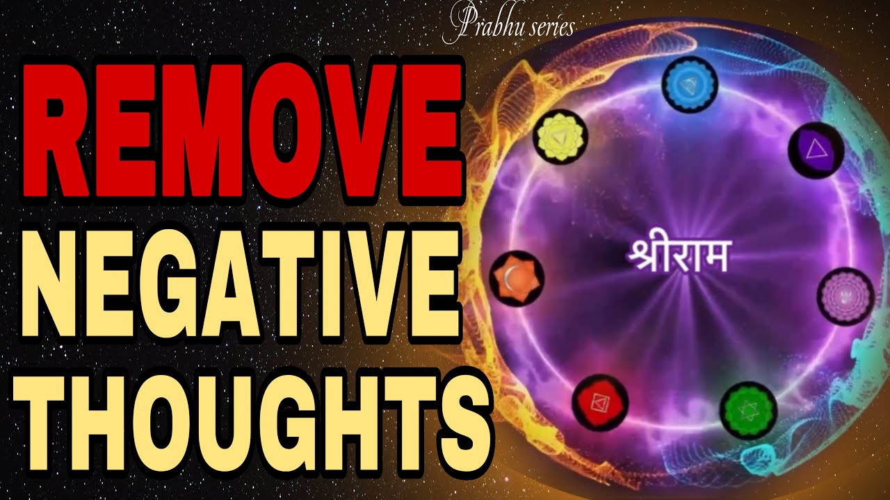 SRI RAM DHUNI TO REMOVE ALL NEGATIVE THOUGHTS #prabhuseries
