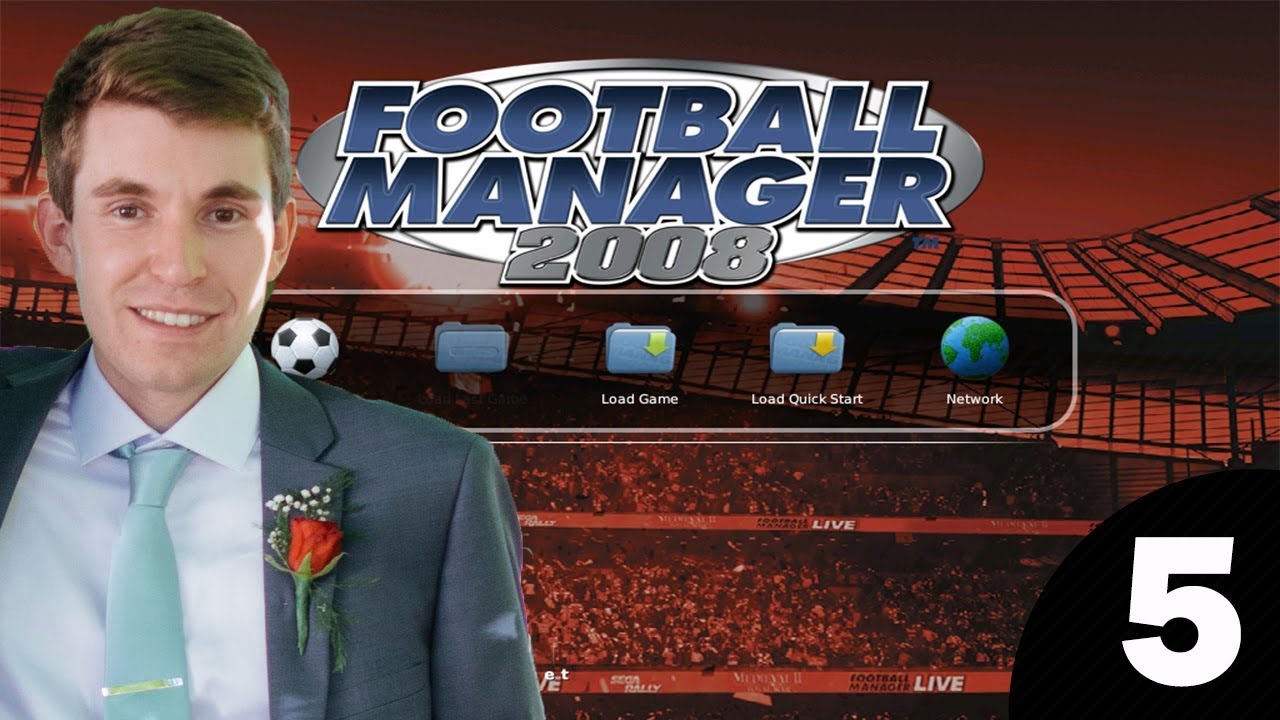 Football Manager 2008 | Episode 5 - I'm in a Good Mood...!