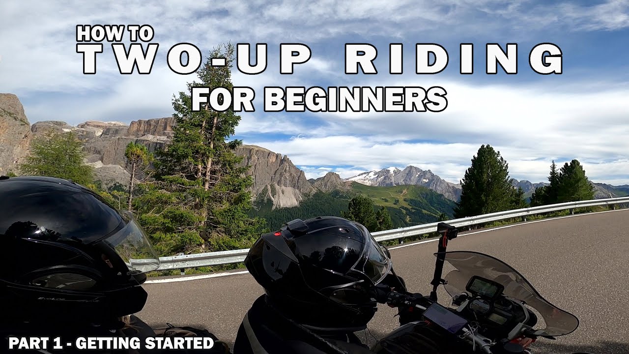 Two-UP Beginner  Tips - How To Ride a Motorcycle With a Passenger Safely -  GETTING STARTED