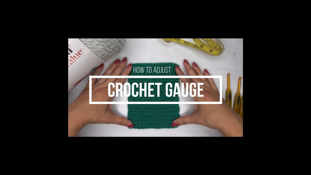 How to Adjust Crochet Gauge