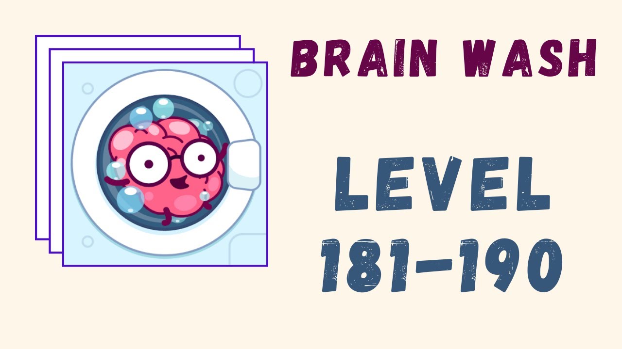Brain Wash Answers | Level 181-190