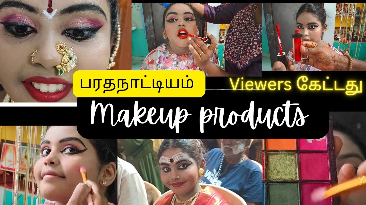 பரதநாட்டியம் Makeup kit Primer to Lipstrick வரை ஏன் பயன்படுத்துகிறோம் Products list for kids &Adult