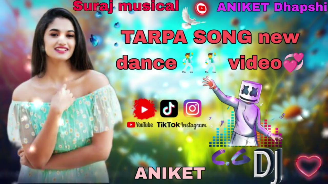 #Suraj #MUSICAL# group #TARPA #LOVER# song new dance🕺🕺 video 💞ANIKET 🍁#