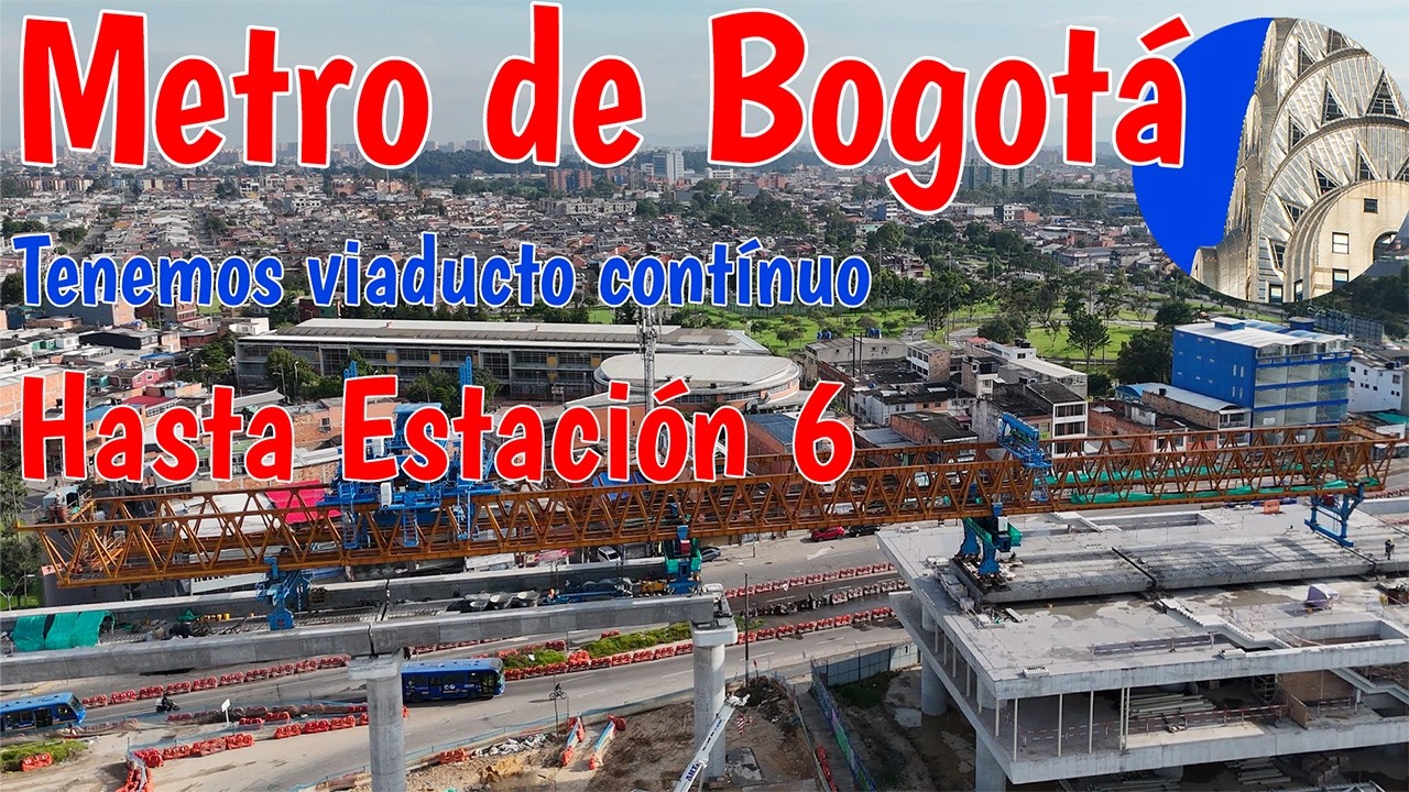 Hito histórico en primicia viaducto CONTÍNUO hasta estación 6 Metro de Bogotá WF2