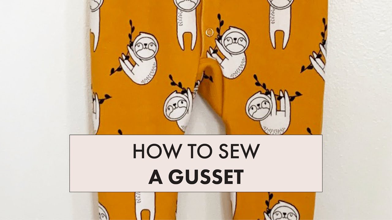 Sewing a Gusset: Tips & Tricks For Sewing