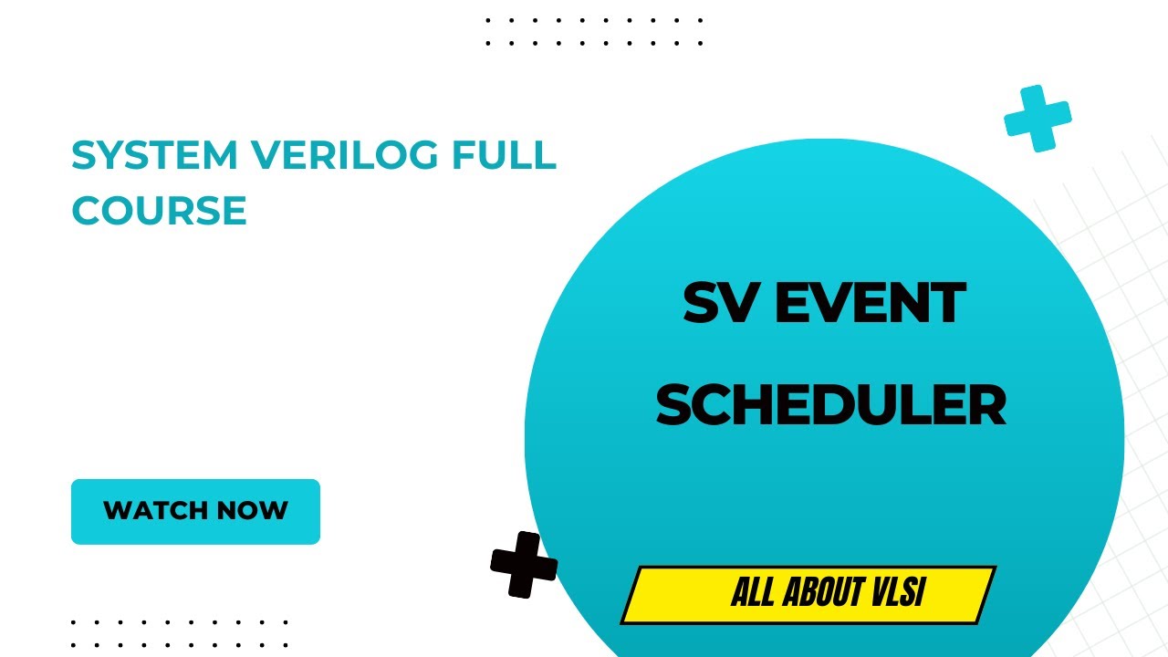 System Verilog event scheduler  || System Verilog full course ||