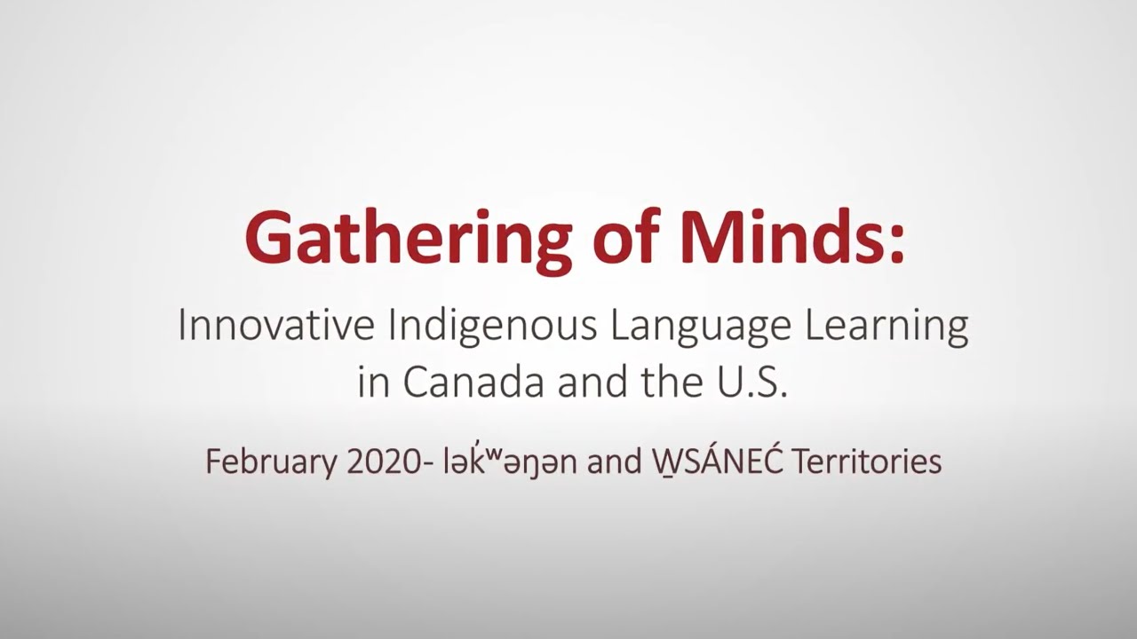 Gathering of Minds: Innovative Indigenous Language Learning in Canada and the U.S.