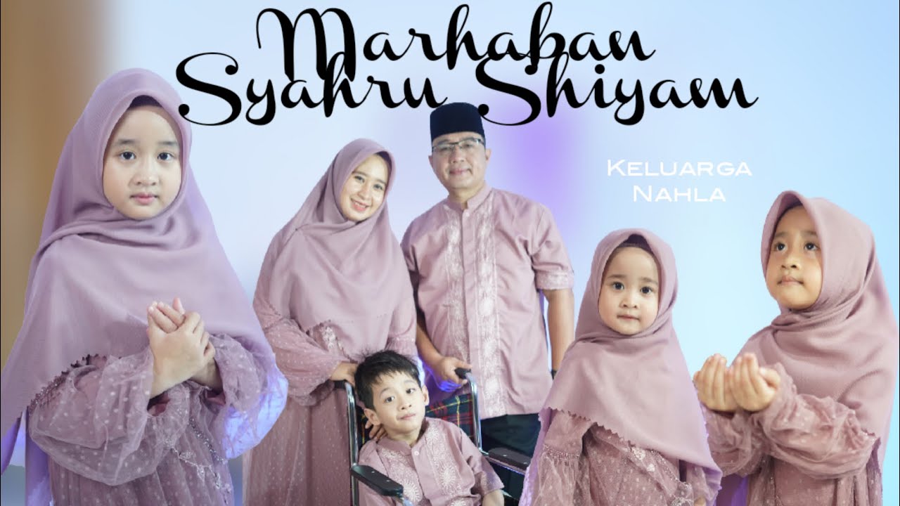 MARHABAN SYAHRU SHIYAM - KELUARGA NAHLA
