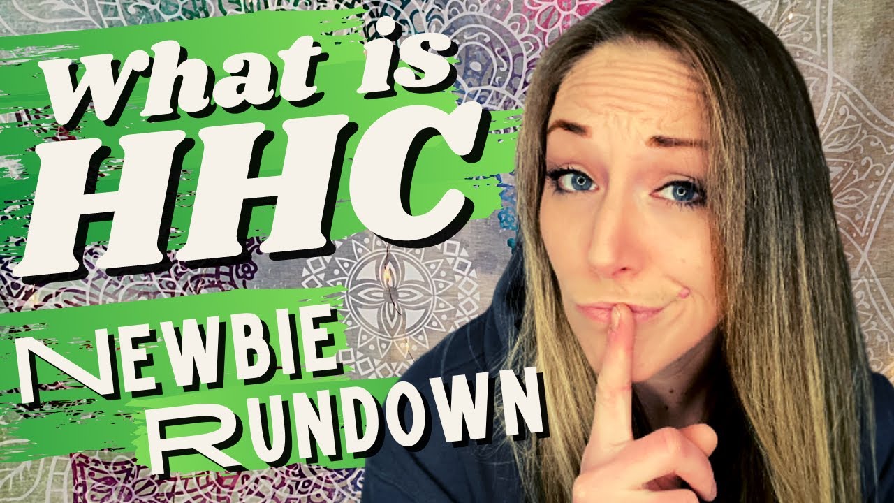 HHC: A Quick, Beginner's Guide