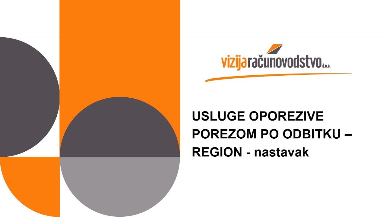 Usluge oporezive porezom po odbitku - REGION- nastavak