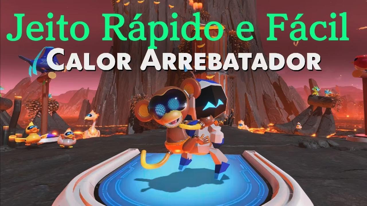 Astro Bot: Calor Arrebatador (Jeito rápido e fácil)