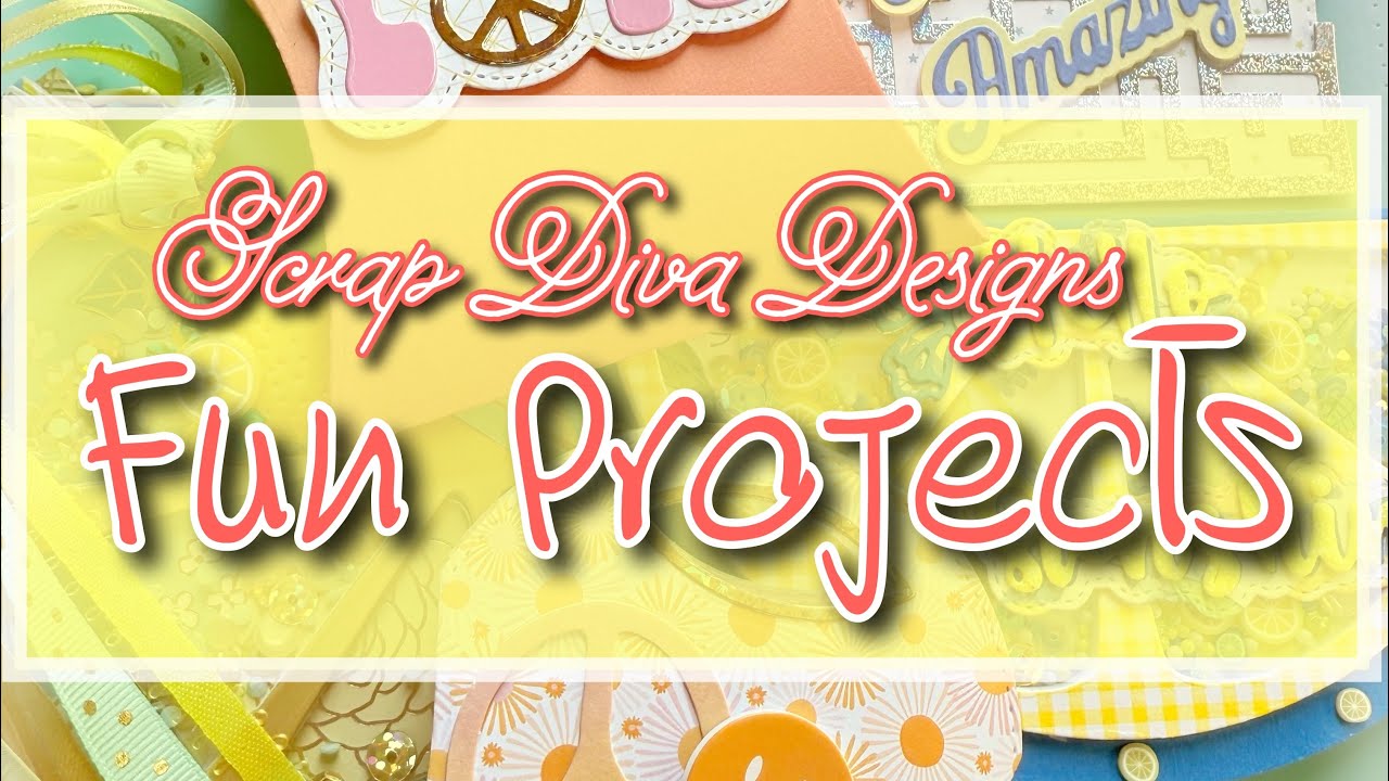 New dies and projects with Scrap Diva Designs 😍