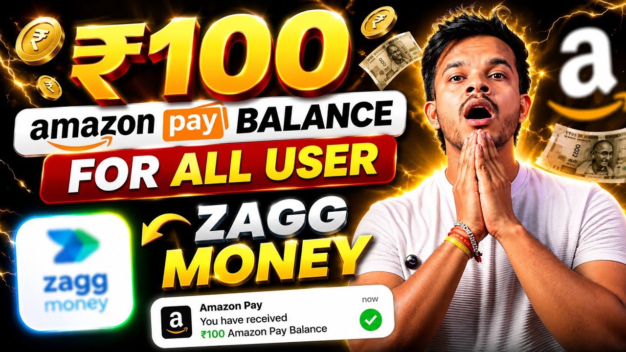 New Earning App 2026 | Zagg UPI App ₹100 Amazon Balance Trick Explained