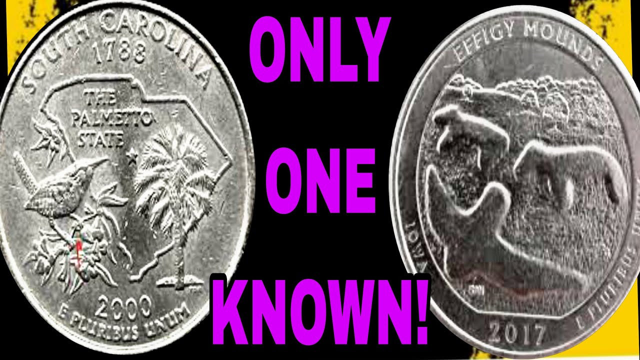 Uncovering the Rarest State Quarters: 2000-P South Carolina & 2017-D Effigy Mounds You Need to Know!