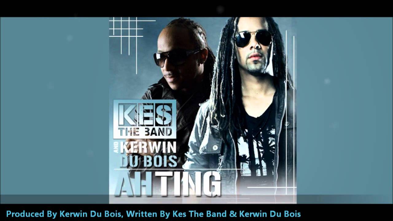 Kes The Band & Kerwin Du Bois - Ah Ting 