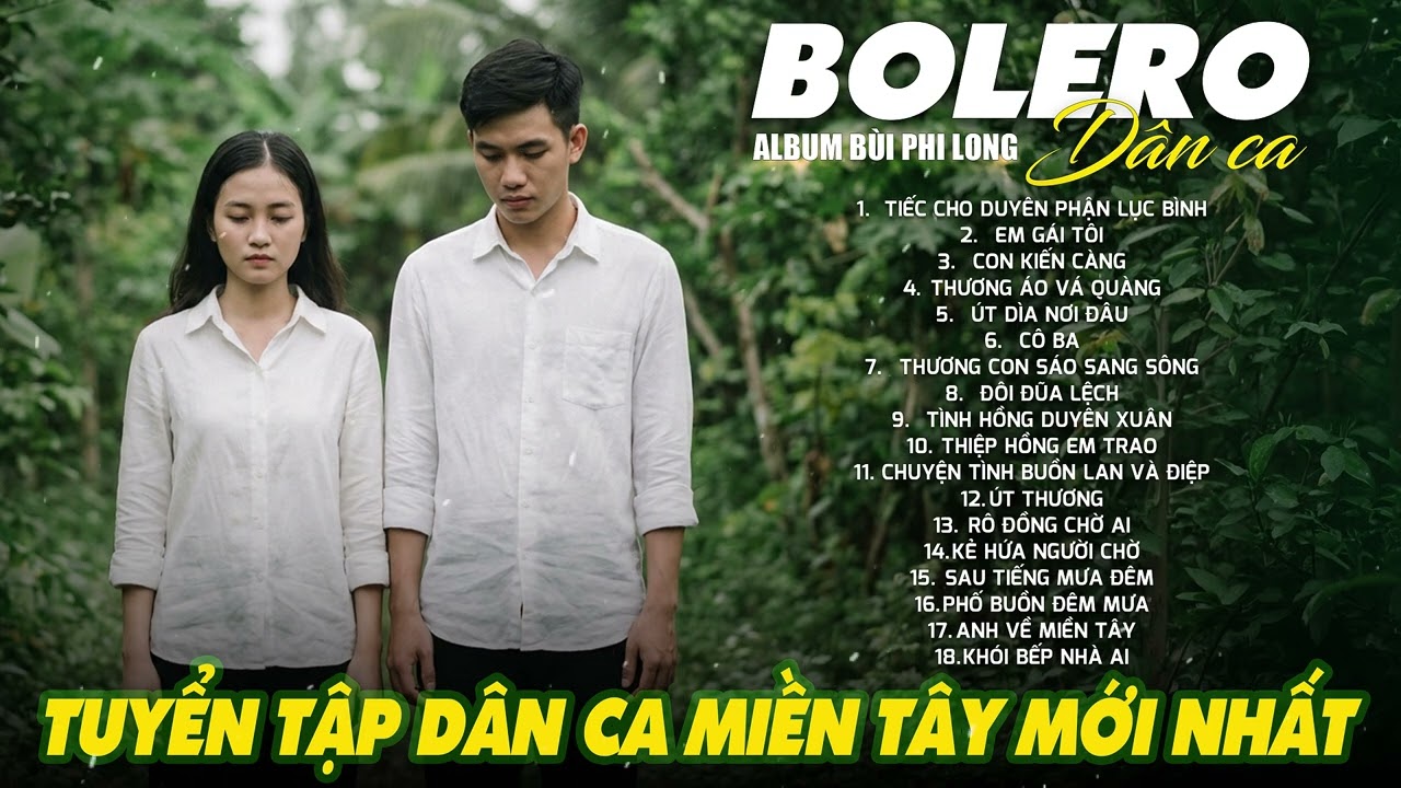 Liên Khúc Bolero Dân Ca Nam Bộ Mới Nhất 2026 | Nhạc Trữ Tình Quê Hương Chọn Lọc | Bùi Phi Long