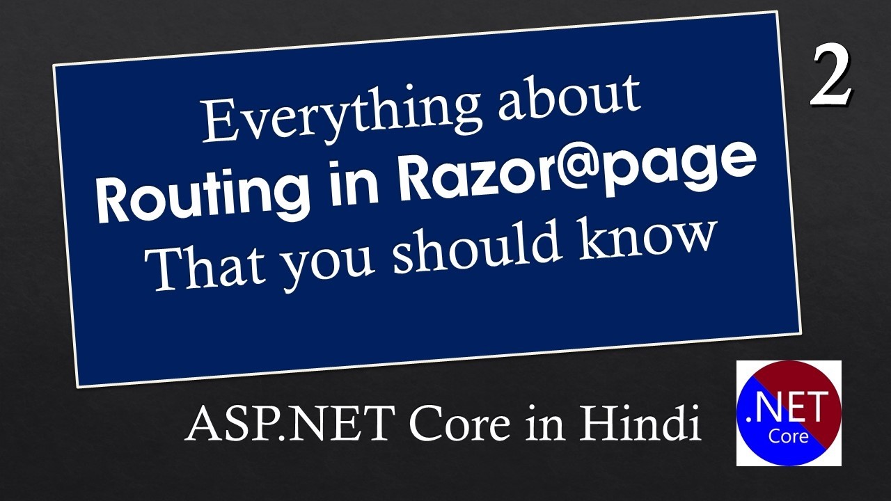 Rzr02 Routing in ASP.NET Core Razor Pages in Hindi That Every Beginners should know - AppliedK