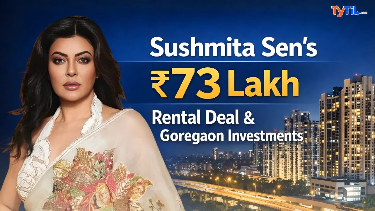 Sushmita Sen ₹73 Lakh Rental Deal | Goregaon Mumbai Real Estate Investment 2026