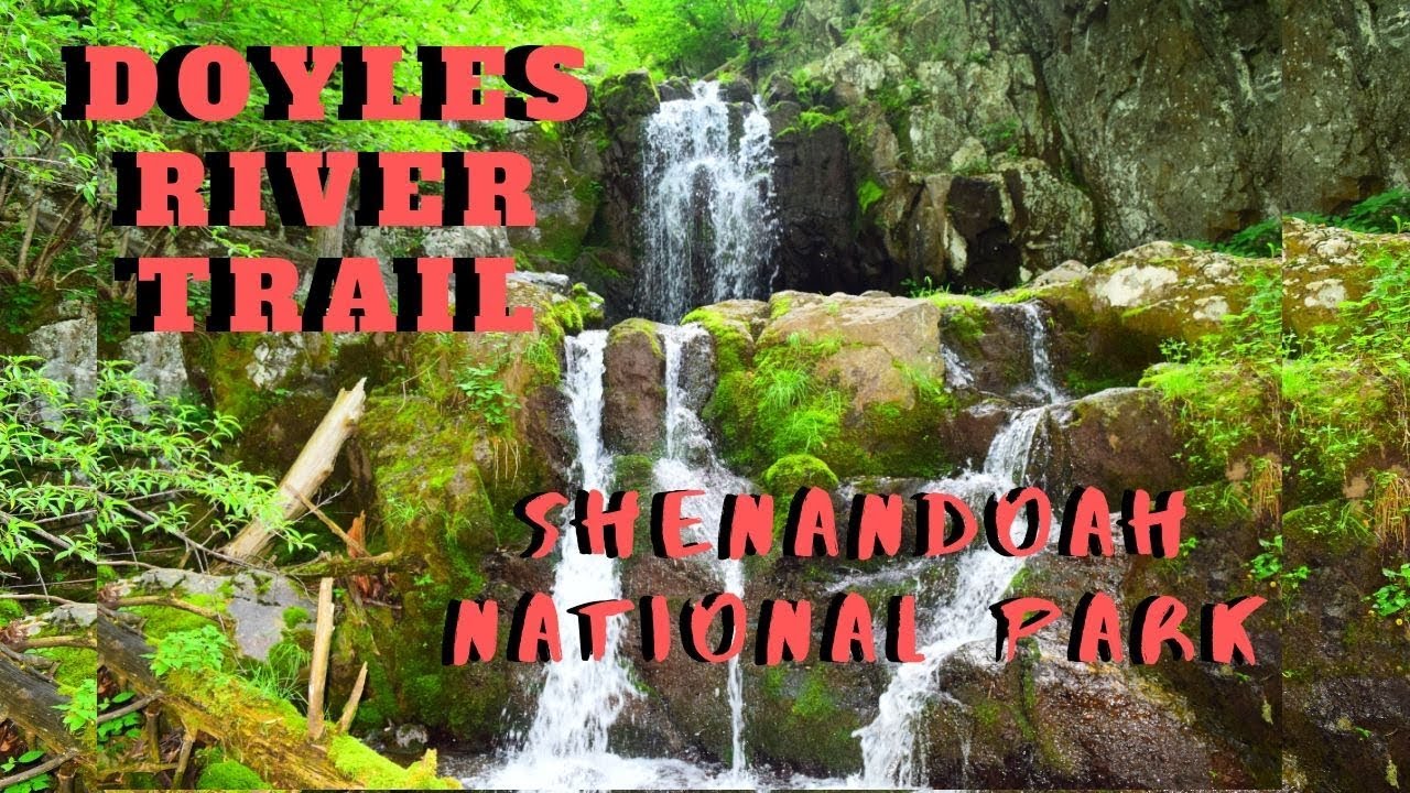 Doyles River Trail Hike in the Shenandoah National Park