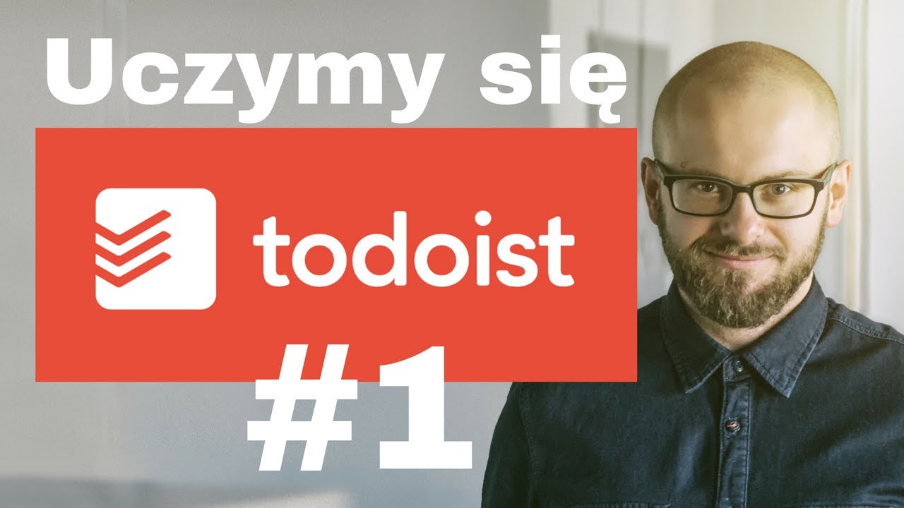 Uczymy się TODOIST #1 - Jak zacząć?