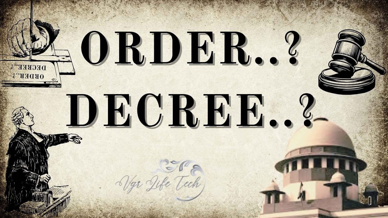 COURT ORDER VS COURT DECREE : Key Differences Explained Simply