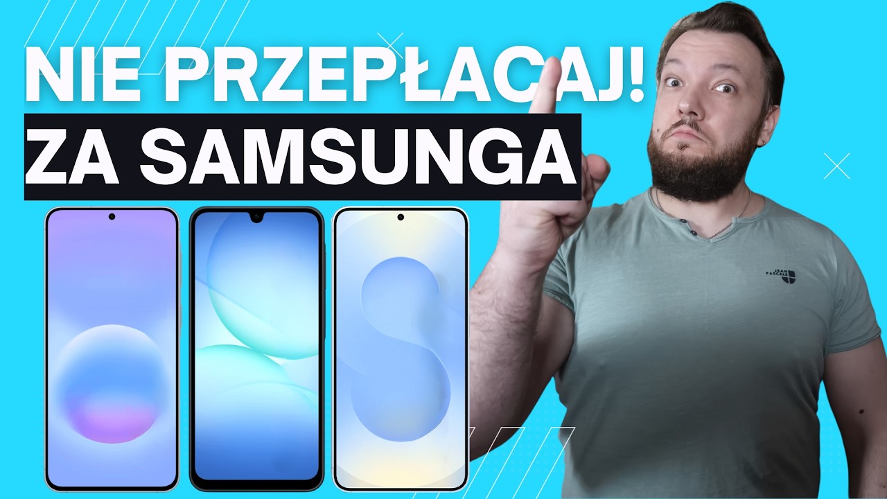 Nie przepłacaj za smartfon Samsunga. Wybierz tylko te modele