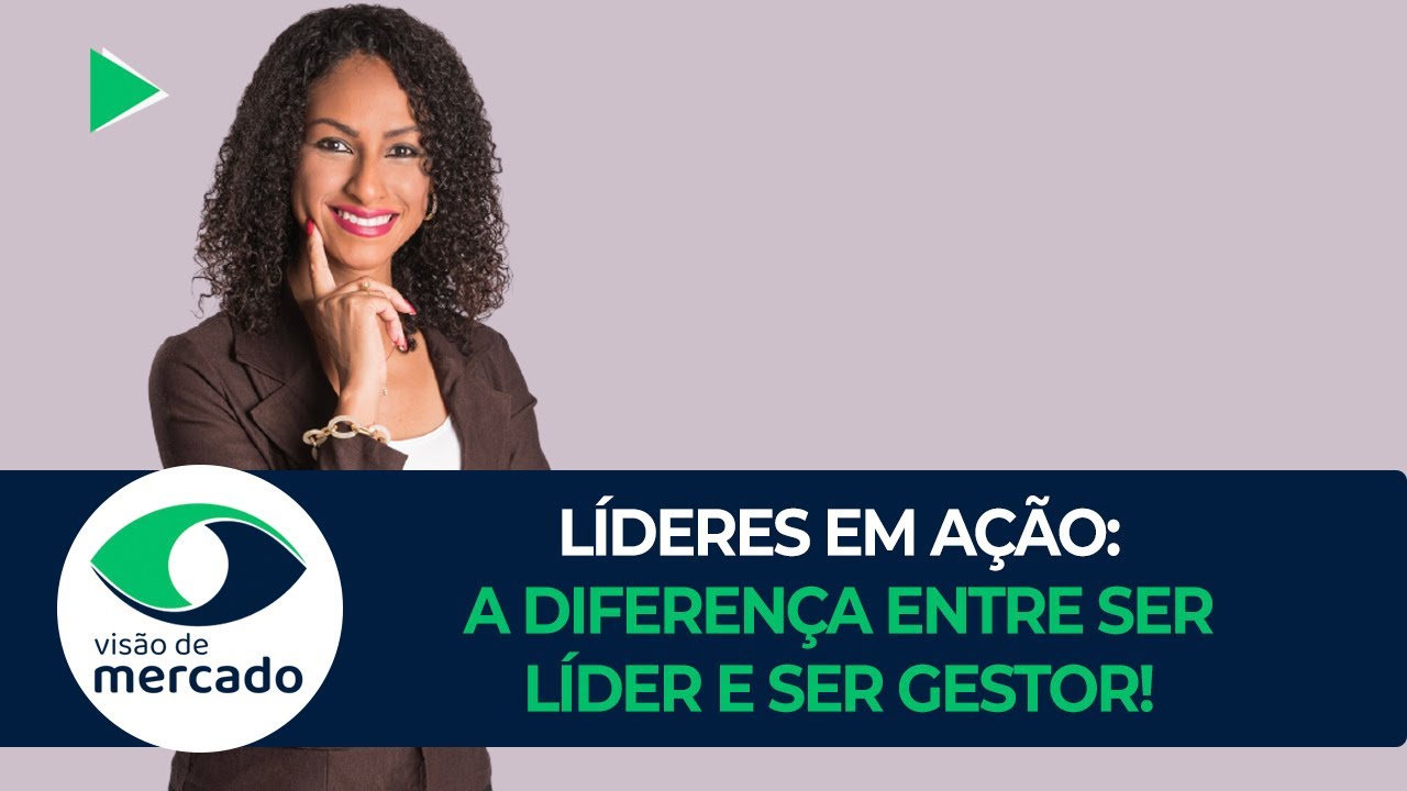 A DIFERENÇA ENTRE SER LÍDER E GESTOR | LÍDERES EM AÇÃO #01