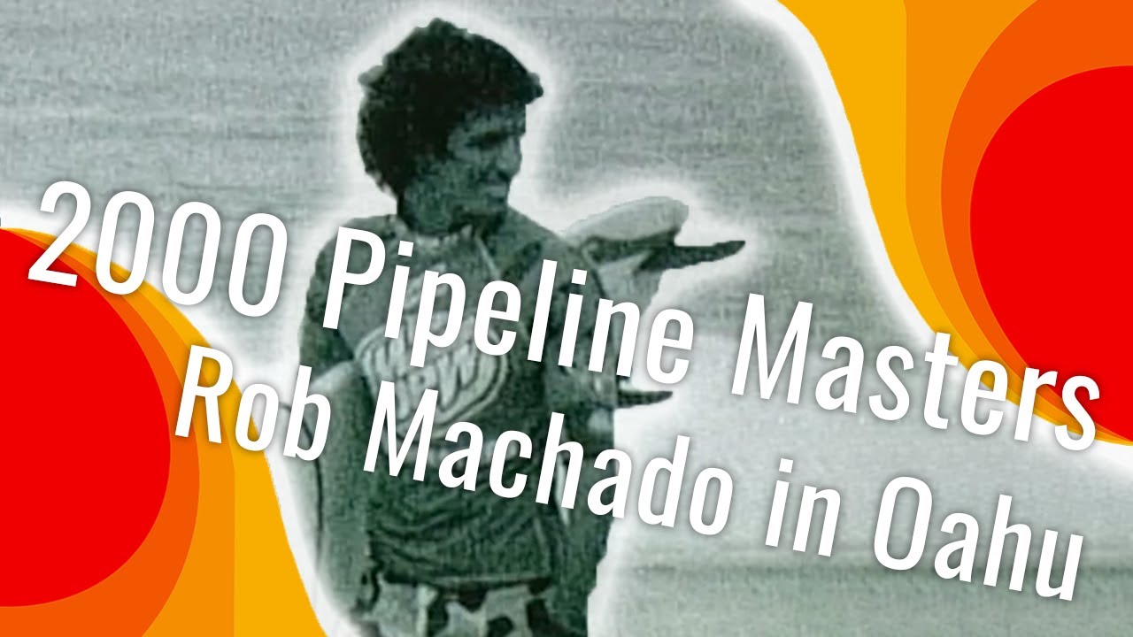 Pipeline Masters with Rob Machado | Oahu 2000