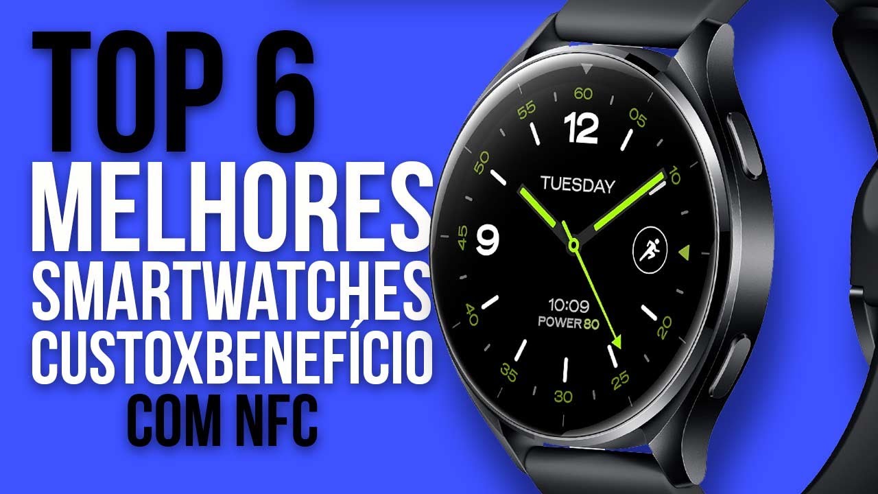 TOP 6 MELHORES SMARTWATCHES com NFC em 2026 (CUSTO BENEFÍCIO)