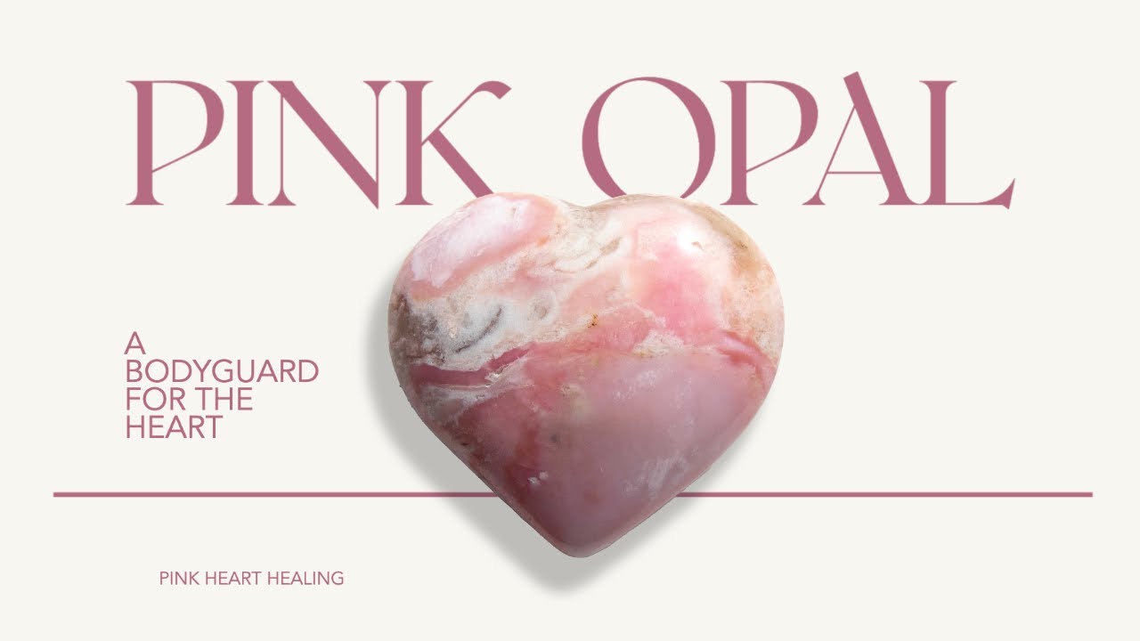 Guard Your Soft Heart and Banish Negativity with Pink Opal