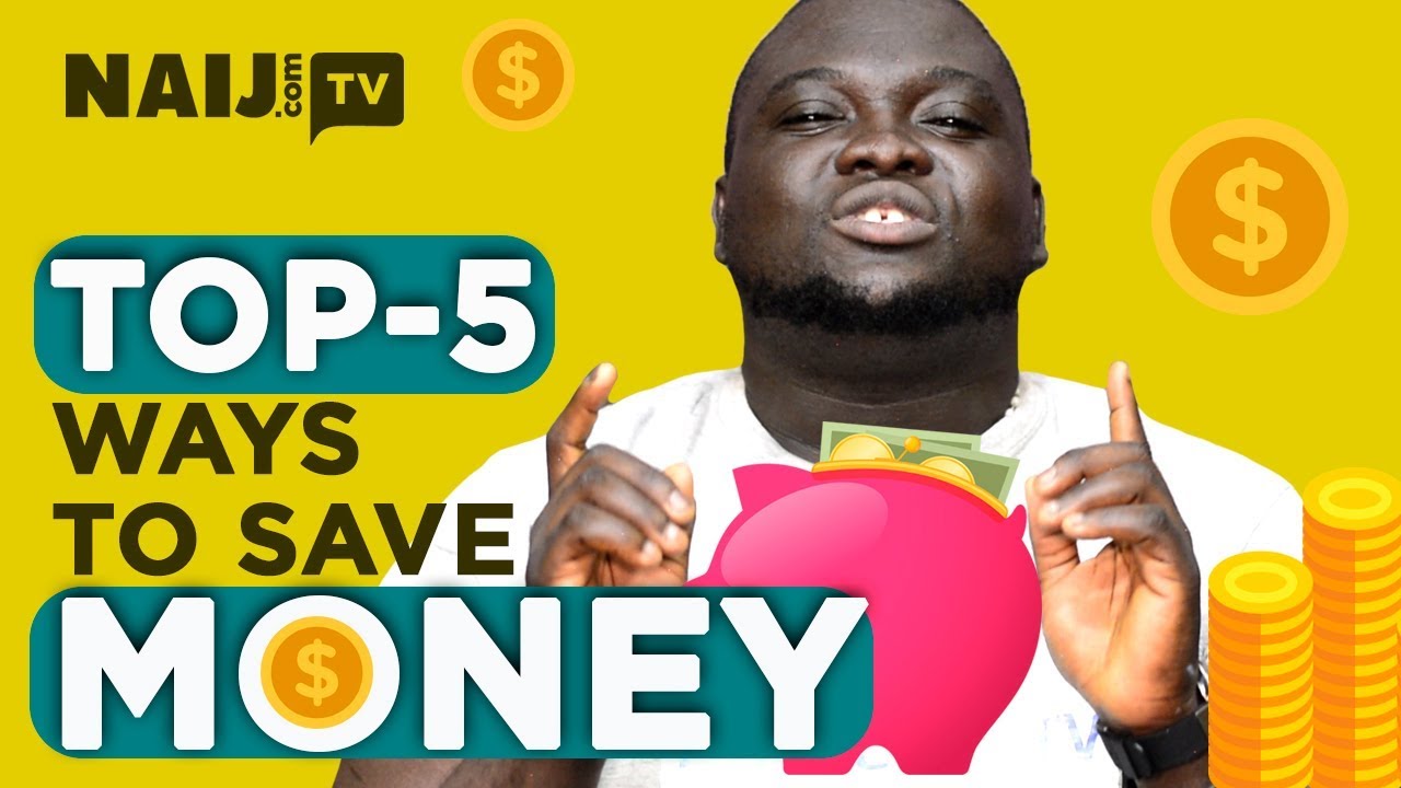Top 5 Tips To Save Money in Nigeria: Do Your Wallet A Favor | Legit TV