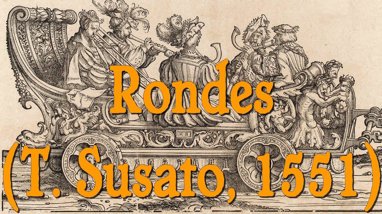 Rondes I et VI (Susato, 1551)
