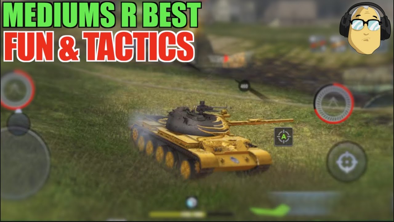 MEDIUMS ARE BEST YOU GRUBS WORLD OF TANKS BLITZ TANK TALK
