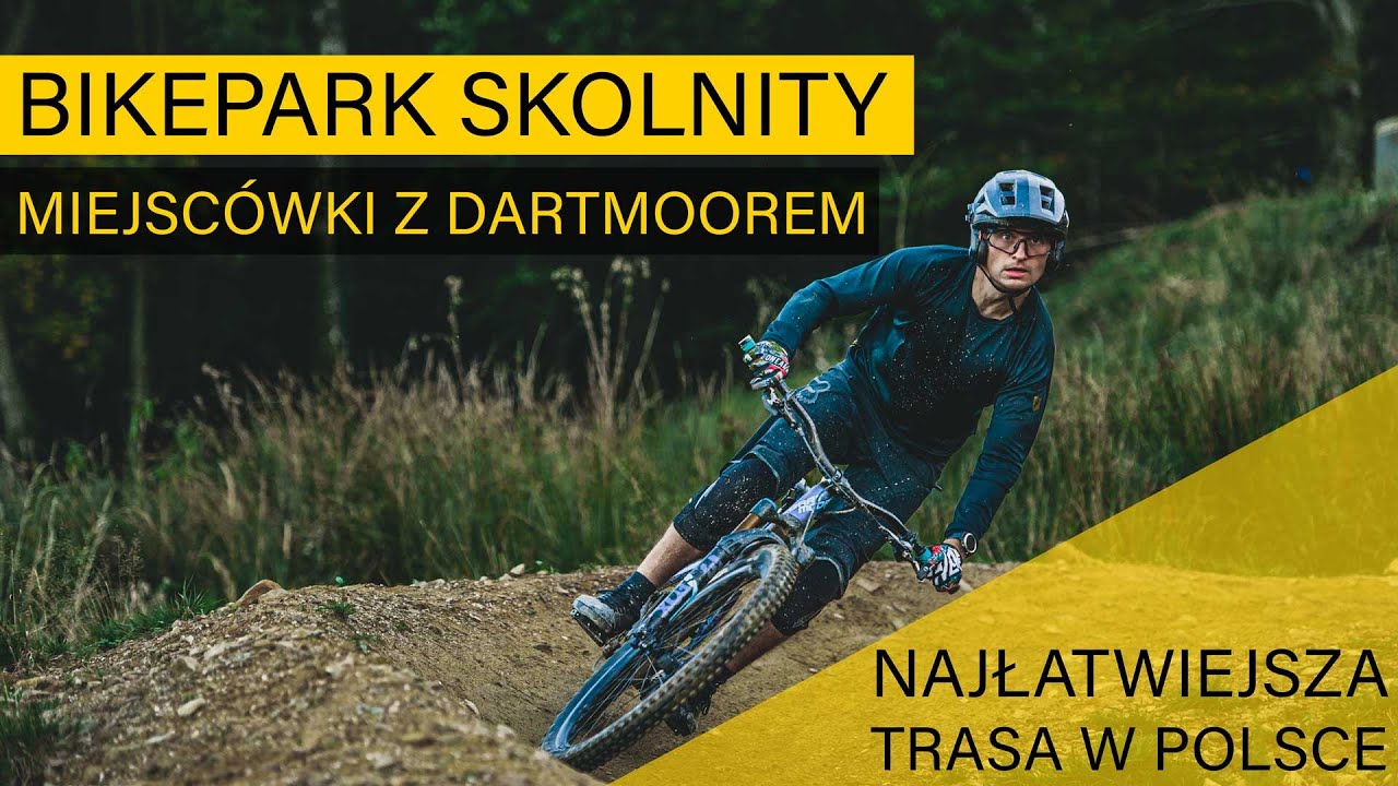 Bikepark Skolnity - Miejscówki z Dartmoorem / gościnnie @PiotrekKrajewskiGotThis