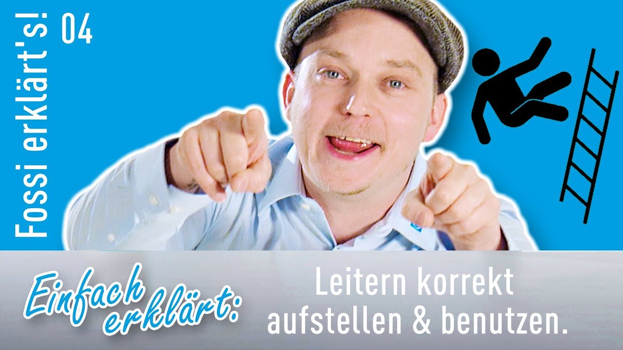 Leiter aufstellen – alles easy? 5 Dinge für den sicheren Umgang mit Leitern. Fossi erklärt's!
