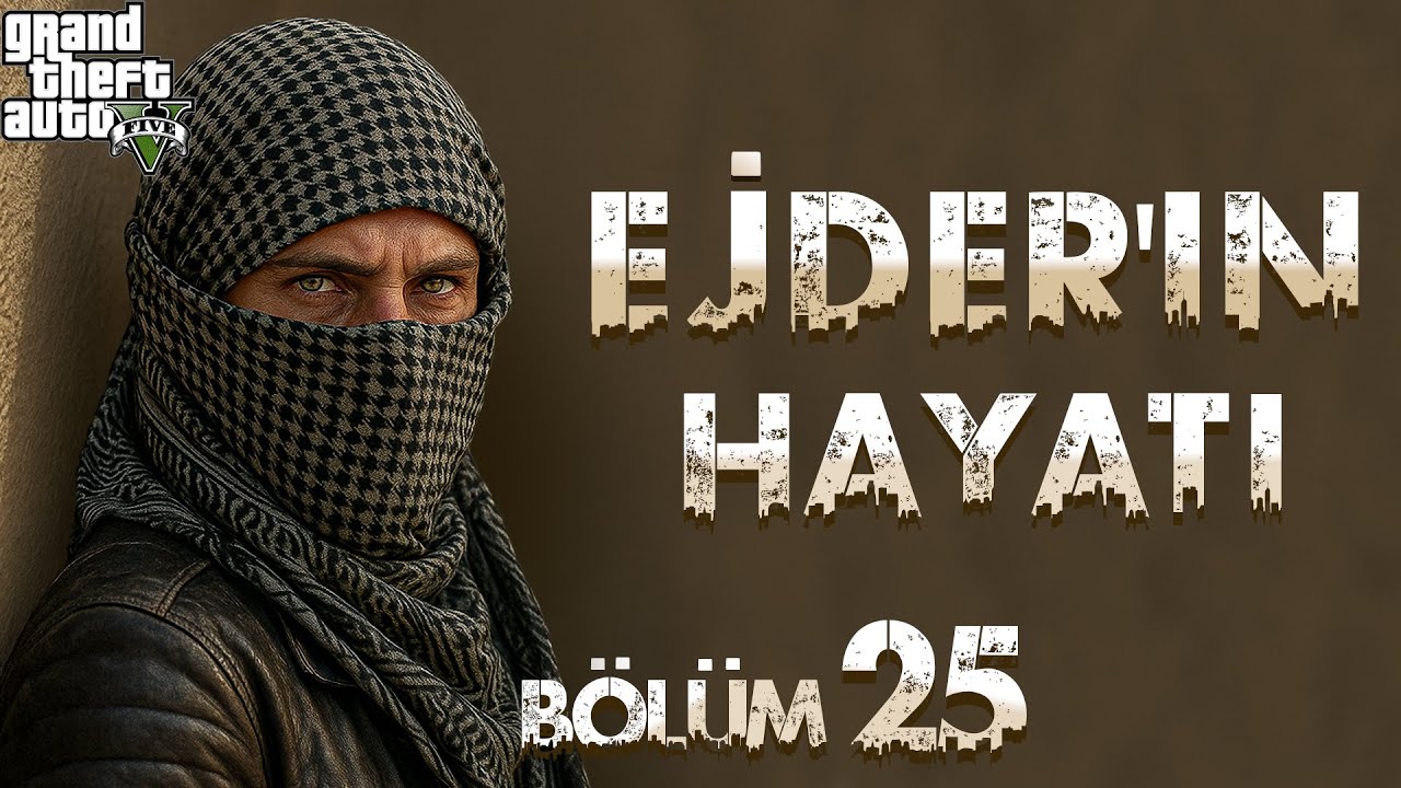 GTA5 GER&Ccedil;EK HAYAT - EJDER'İN HAYATI! | 2.SEZON - 25.B&Ouml;L&Uuml;M |  #gta5ger&ccedil;ekhayat