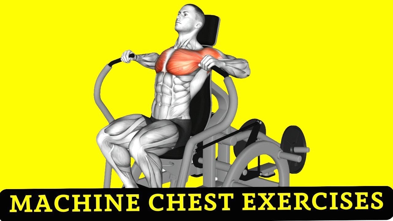 9 Best Machine Chest Exercises