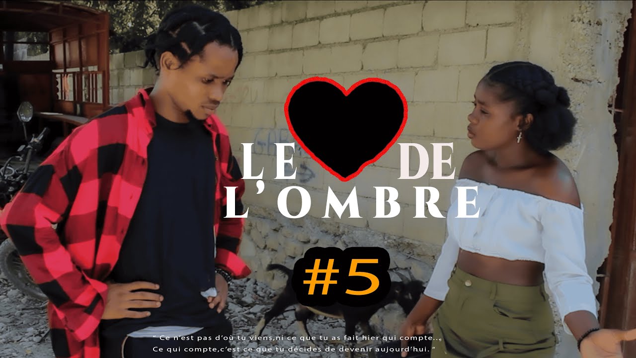 Le coeur de l'ombre - Épisode 5 | Série Dramatique Haïtienne#cinema #kreyol #movie