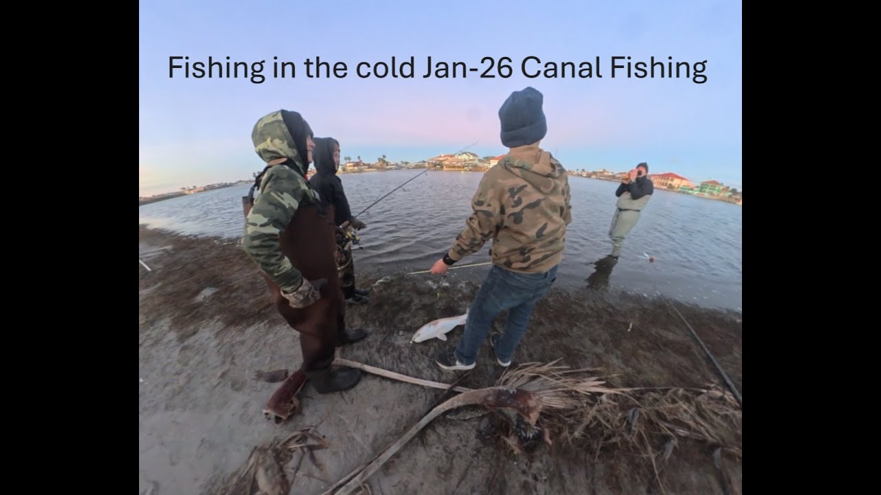 Fishing in the cold Jan-26 Canel Fishing