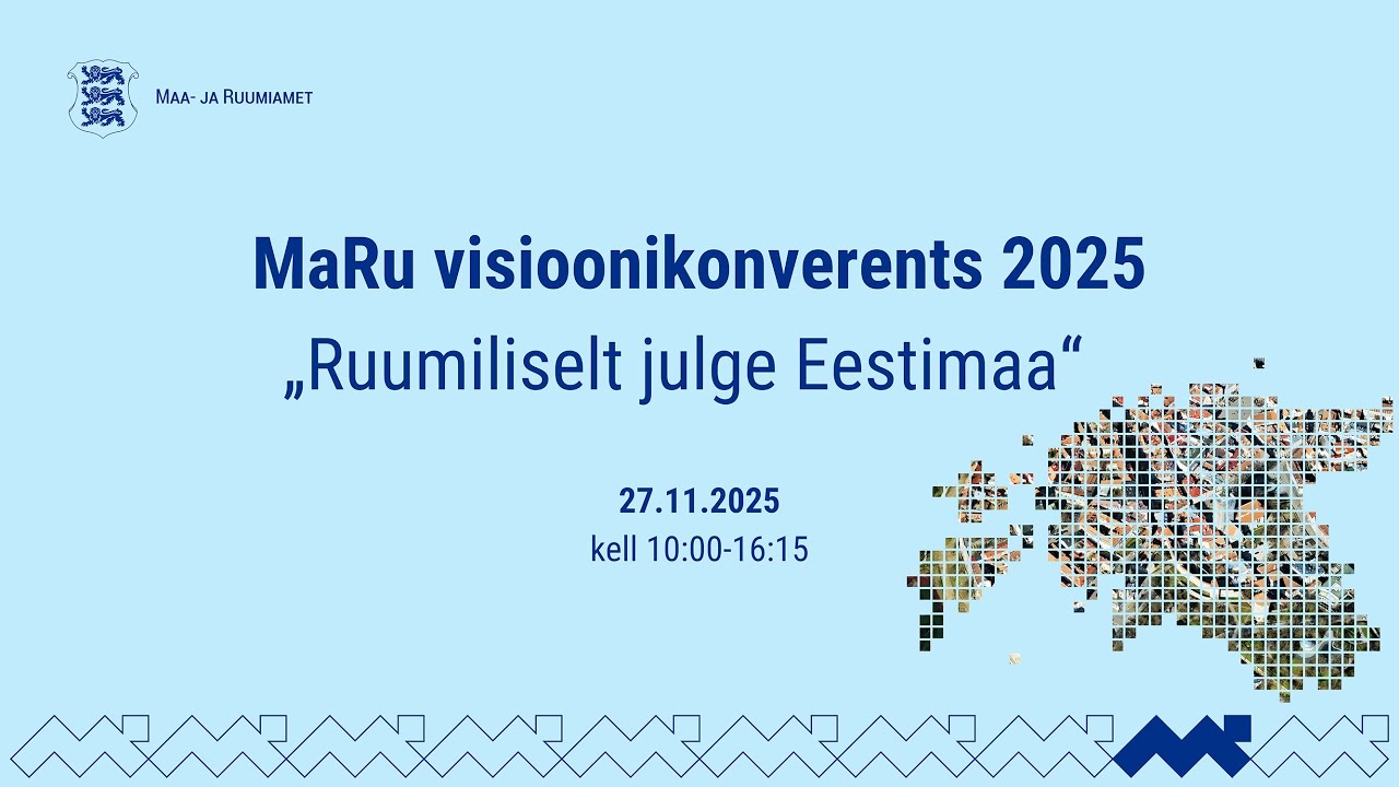 Maa- ja Ruumiameti visioonikonverents 2025
