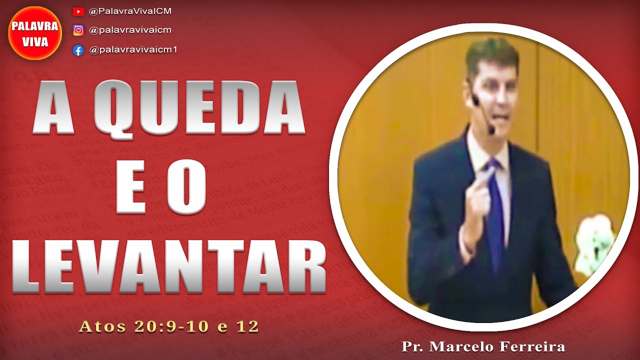 A QUEDA E O LEVANTAR: O Abraço de Deus que Ressuscita | Atos 20:9-10 e 12 | Pr. Marcelo Ferreira